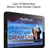 Victoria Gallagher - Law of Attraction - Attract Your Dream Career