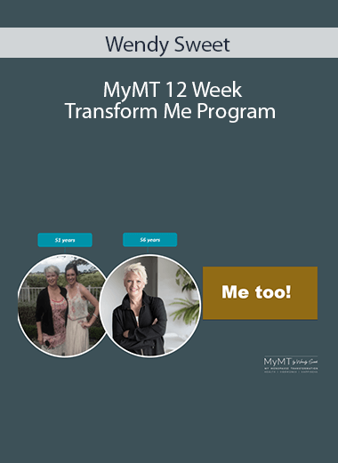 Wendy Sweet - MyMT 12 Week Transform Me Program
