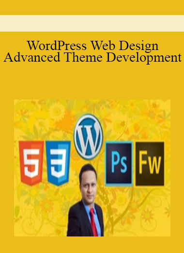 WordPress Web Design and Advanced Theme Development