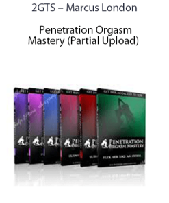 2GTS – Marcus London – Penetration Orgasm Mastery (Partial Upload)