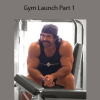 Alex Hormozi - Gym Launch Part 1