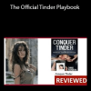 Chris Harders. Conquer Tinder - The Official Tinder Playbook