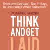 Dominic Mann - Think and Get Laid - The 11 Keys to Unlocking Female Attraction