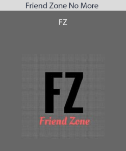 Friend Zone No More - FZ