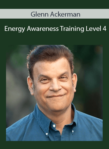 Glenn Ackerman - Energy Awareness Training Level 4