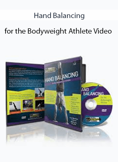 Hand Balancing - for the Bodyweight Athlete Video