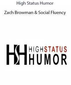 High Status Humor - Zach Browman & Social Fluency