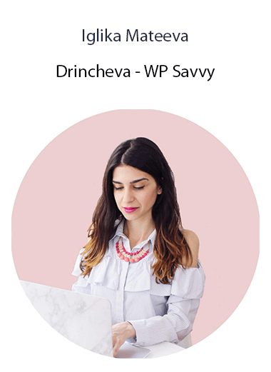 Iglika Mateeva - Drincheva - WP Savvy