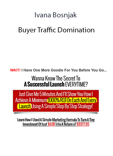 Ivana Bosnjak - Buyer Traffic Domination