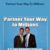 JT Foxx - Partner Your Way To Millions