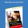 James Bauer - What Men Secretly Want