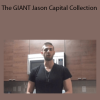 Jason Capital - The GIANT Jason Capital Collection
