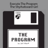 Jeff Allen – Execute The Program – The ShyAwkward Girl