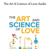 John Gottman - The Art & Science of Love Audio