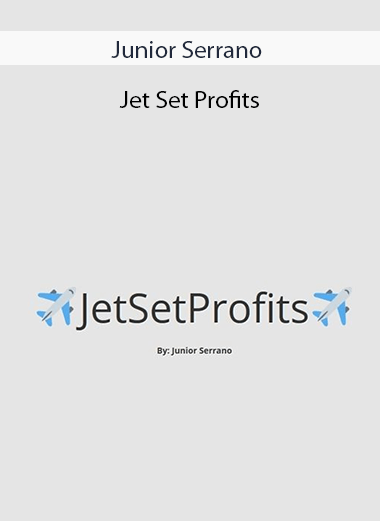 Junior Serrano - Jet Set Profits