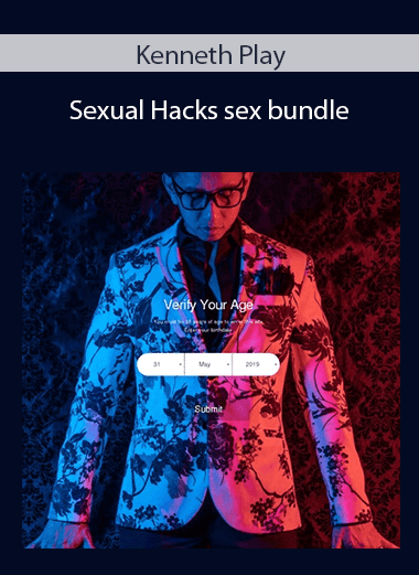 Kenneth Play - Sexual Hacks sex bundle
