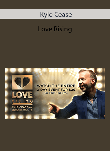 Kyle Cease - Love Rising