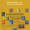 Landmark Education – Relationships Love - Intimacy & Freedom