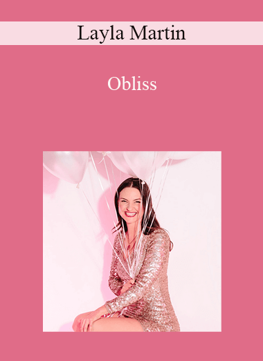 Layla Martin - Obliss