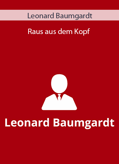 Leonard Baumgardt - Raus aus dem Kopf
