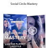 Love Systems - Social Circle Mastery