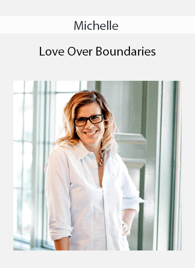 Michelle - Love Over Boundaries
