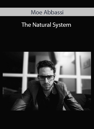 Moe Abbassi The Natural System