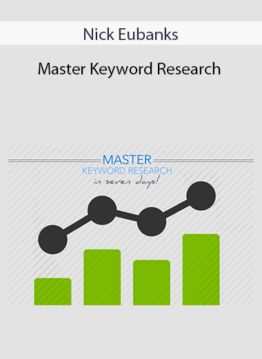 Nick Eubanks - Master Keyword Research