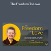 Pema Chödrön - The Freedom To Love