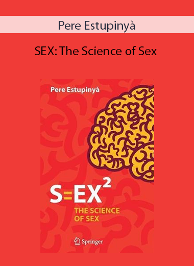 Pere Estupinyà - SEX: The Science of Sex