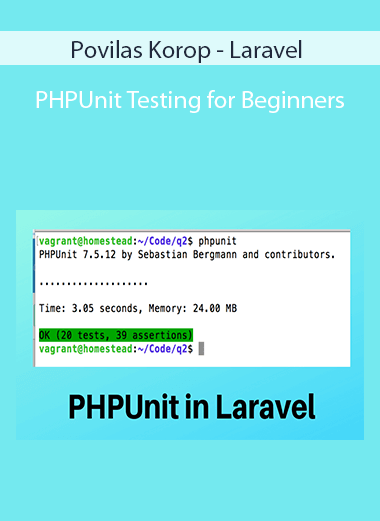 Povilas Korop - Laravel - PHPUnit Testing for Beginners