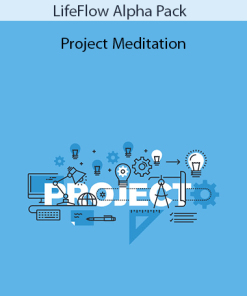 Project Meditation - LifeFlow Alpha Pack