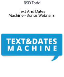 RSD Todd - Text And Dates Machine - Bonus Webnairs