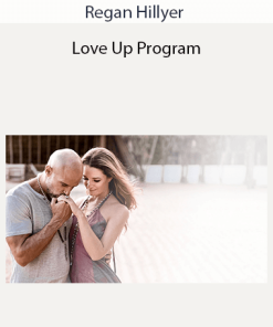 Regan Hillyer - Love Up Program