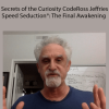 Ross Jeffries - Secrets of the Curiosity CodeRoss Jeffries - Speed Seduction®: The Final Awakening