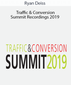 Ryan Deiss - Traffic & Conversion Summit Recordings 2019