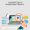 SEO Intelligence - Local SEO “Get in Google Maps” Mastery