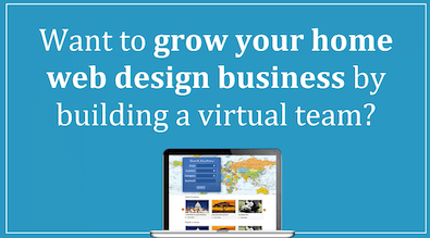  Build a Virtual Web Design & SEO Team and Grow Your Business 