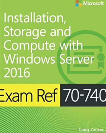  Microsoft 70-740 - Install - Storage & Compute with Windows Server 2016 