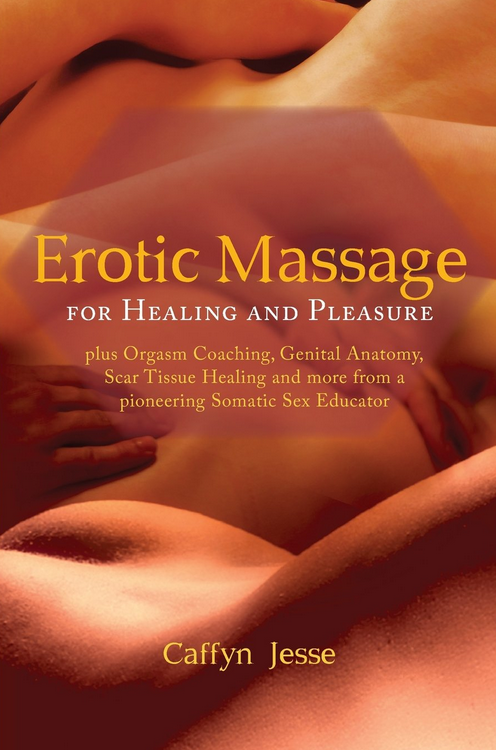  Caffyn Jesse - Erotic Massage for Healing and Pleasure 