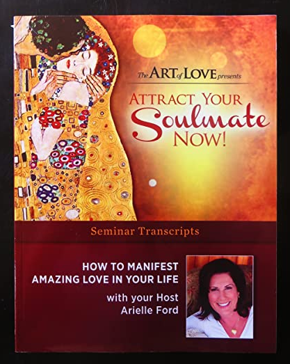  The Art of Love's Attract Your Soulmate Now 
