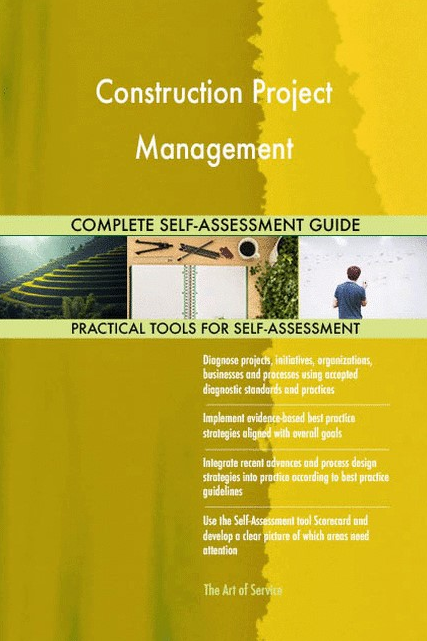  The Art of Service - Construction Project Management Toolkit 