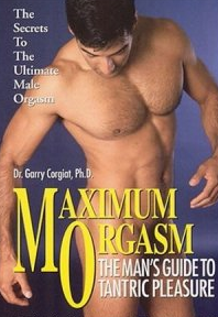  Garry Corgiat - Maximum Orgasm - The Man Guide to Tantric Pleasure 