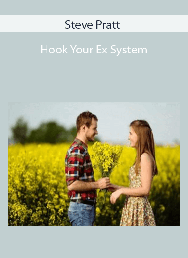 Steve Pratt - Hook Your Ex System