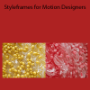Styleframes for Motion Designers