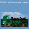 Texas Baseball Ranch - The Velocity Enhancement Program