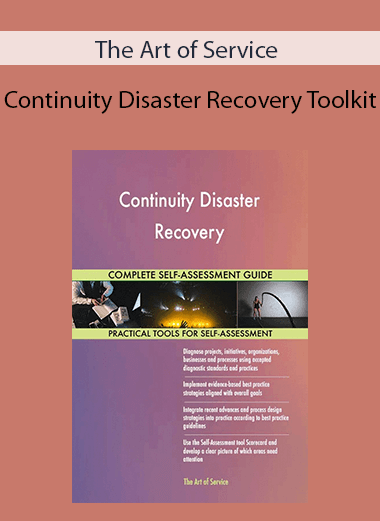 The Art of Service - Continuity Disaster Recovery Toolkit
