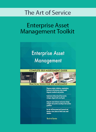 The Art of Service - Enterprise Asset Management Toolkit