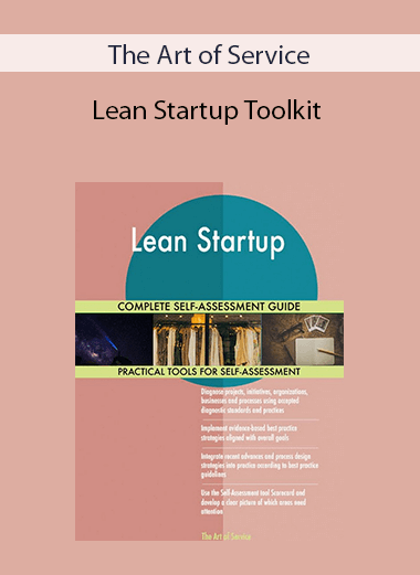 The Art of Service - Lean Startup Toolkit