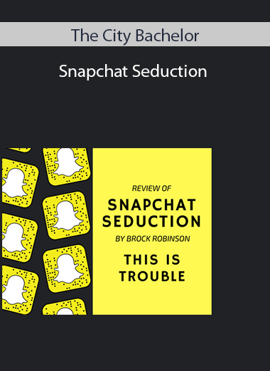 The City Bachelor - Snapchat Seduction